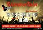 Open podium; TALENTENTUIN: THE NIELS BONTEN TRIO + RESON